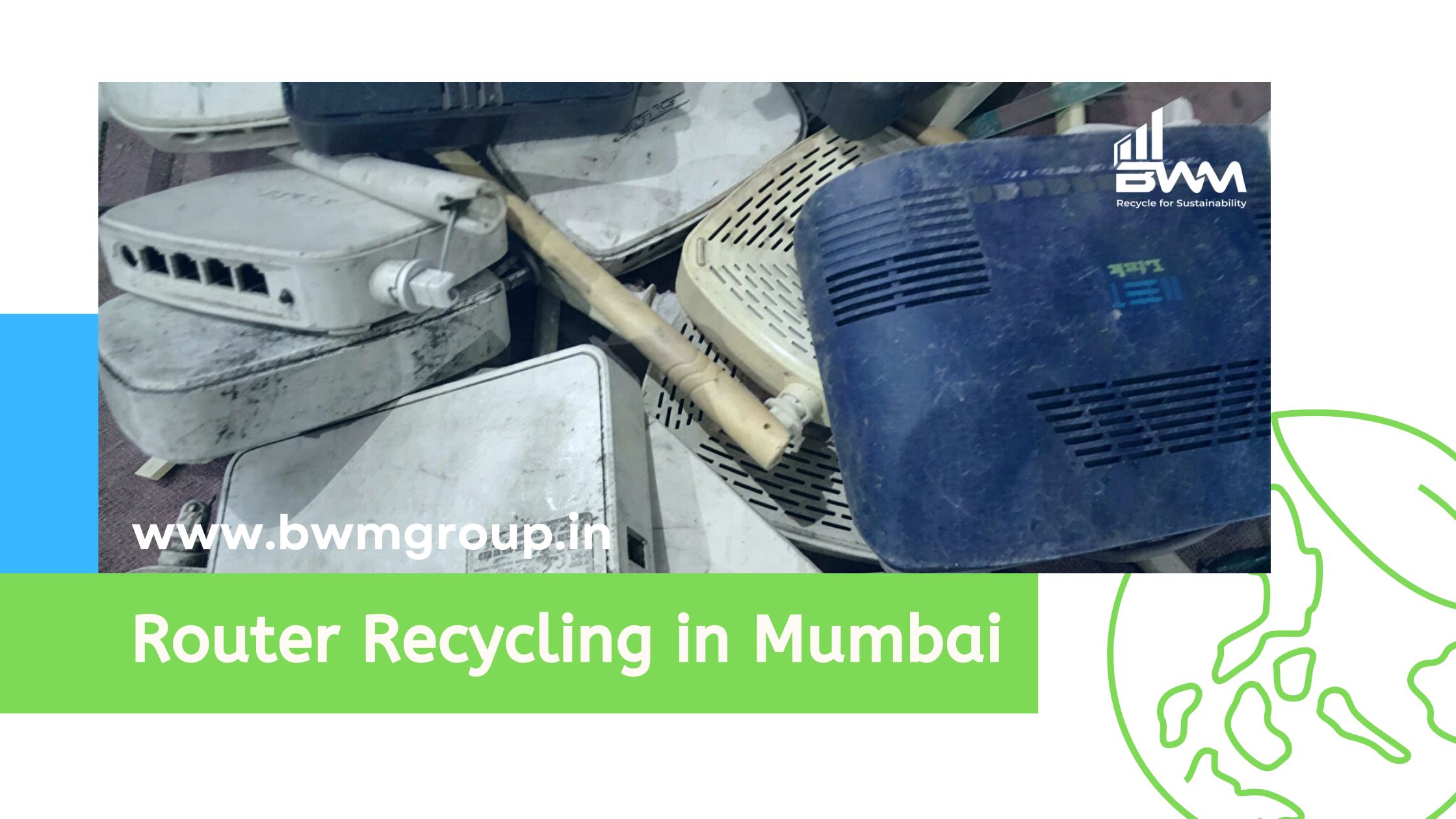 Trash Router Router Recycling in Mumbai | BWM