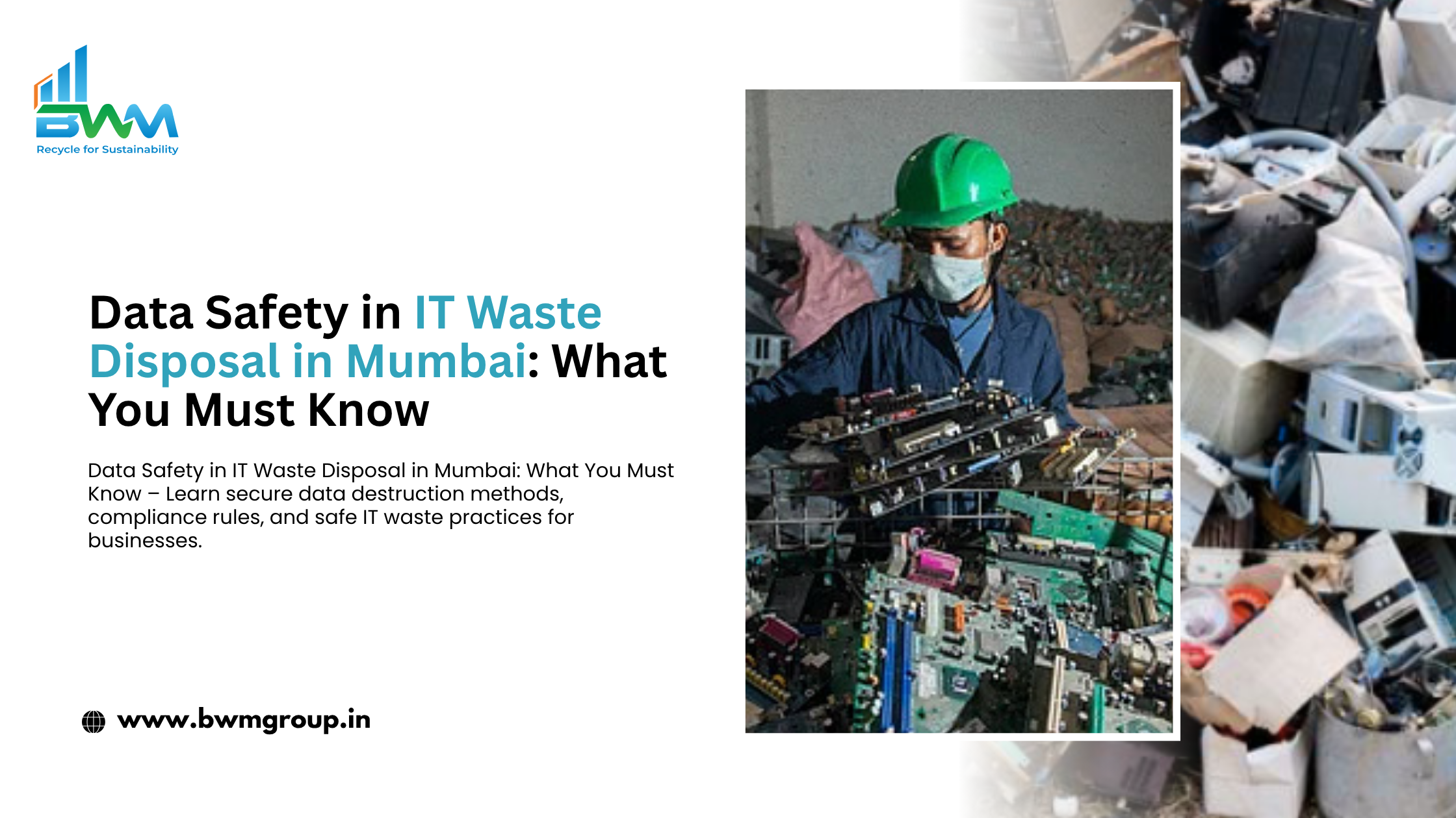 Data Safety in IT Waste Disposal in Mumbai: What You Must Know | BWM